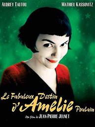 Le fabuleux destin d'Amélie Poulain | Jeunet, Jean-Pierre. Metteur en scène ou réalisateur. Scénariste