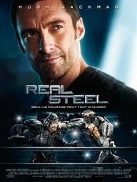 Real steel / Shawn Levy, réal. | Levy, Shawn. Metteur en scène ou réalisateur