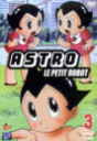 Astro le petit robot 3 : épisodes 11 à 14 | Tezuka, Osamu. Artiste