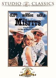 Les désaxés = The misfits / John Huston, réal. | Huston, John. Metteur en scène ou réalisateur