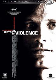 A history of violence / David Cronenberg, réal. | Cronenberg, David. Metteur en scène ou réalisateur