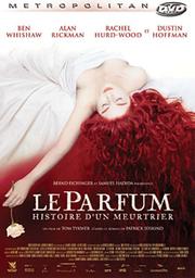 Le parfum : histoire d'un meurtrier / Tom Tykwer, réal., scénario, comp. | Tykwer, Tom. Metteur en scène ou réalisateur. Scénariste. Compositeur