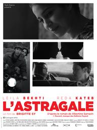 L' astragale / Brigitte Sy, réal., scénario | Sy, Brigitte (1956-....). Metteur en scène ou réalisateur. Scénariste