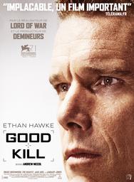 Good kill / Andrew Niccol, réal., scénario | Niccol, Andrew. Metteur en scène ou réalisateur. Scénariste