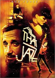 All that jazz = Que le spectacle commence / Bob Fosse, réal., scénario, chorégr. | Fosse, Bob. Metteur en scène ou réalisateur. Scénariste. Chorégraphe