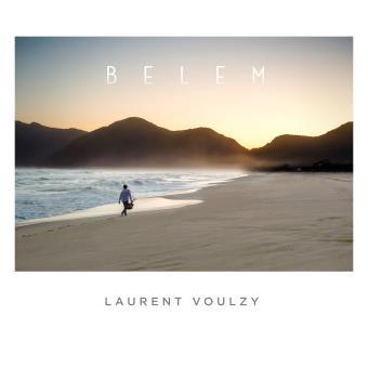 Belem / Laurent Voulzy, aut., comp., chant | Voulzy, Laurent. Parolier. Compositeur. Chanteur