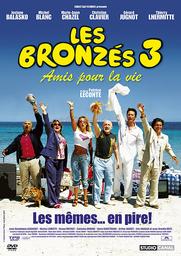 Les bronzés 3 : amis pour la vie / Patrice Leconte, réal. | Leconte, Patrice. Metteur en scène ou réalisateur