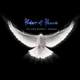 Power of peace / The Isley Brothers, groupe instr. et voc. | Santana, Carlos. Guitare
