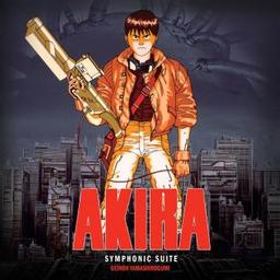 Bande originale du film "Akira symphonic suite" / Geinoh Yamashirogumi, groupe instr. | Yamashiro, Shoji. Compositeur