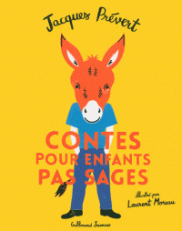 Contes pour enfants pas sages / Jaques Prévert | Prévert, Jacques