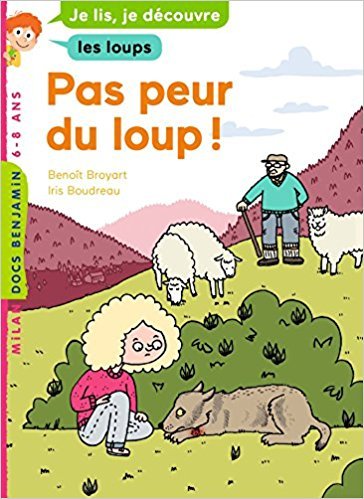 Pas peur du loup ! / Benoît Broyart | Broyart, Benoît