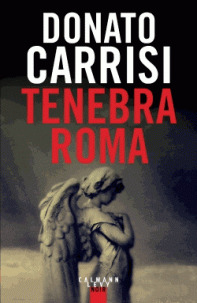Tenebra Roma / Donato Carrisi | Carrisi, Donato