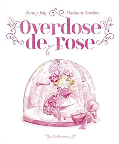 Overdose de rose / Fanny Joly | Joly, Fanny