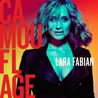Camouflage / Lara Fabian, chant | Fabian, Lara. Chanteur