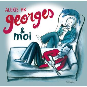 Georges et moi / Alexis HK, chant, guit. | HK, Alexis. Chanteur. Guitare. Ukulele