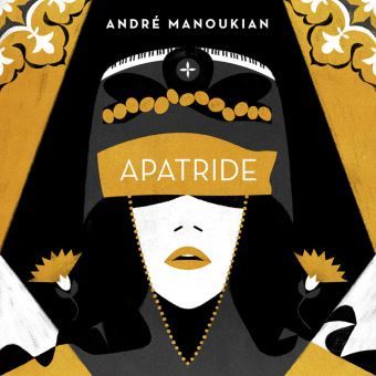 Apatride / André Manoukian, comp., piano | Manoukian, André. Compositeur. Piano