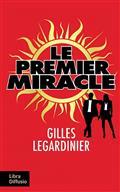 Le premier miracle / Gilles Legardinier | Legardinier, Gilles