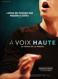 A voix haute : la force de la parole / Stéphane de Freitas, scénario, réal. | Freitas, Stéphane de. Metteur en scène ou réalisateur. Scénariste