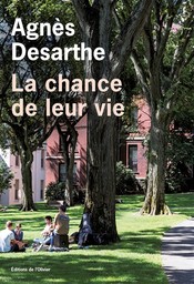 La chance de leur vie / Agnès Desarthe | Desarthe, Agnès