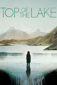 Top of the lake, saison 1 / Jane Campion, réal., scénario | Campion, Jane. Metteur en scène ou réalisateur. Scénariste