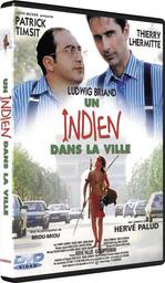 Un indien dans la ville / Hervé Palud, réal., dialoguiste | Palud, Hervé. Metteur en scène ou réalisateur. Dialoguiste