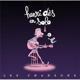 Henri Dès en solo : les chansons / Henri Dès, aut., comp., chant, guit. | Dès, Henri. Parolier. Compositeur. Chanteur. Guitare