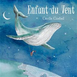 Enfant du vent / Cécile Corbel, chant, harpe, perc. | Corbel, Cécile. Chanteur. Harpe. Percussion - non spécifié