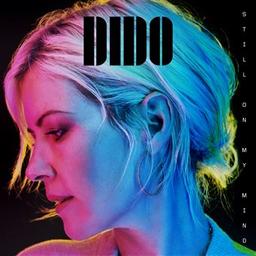 Still on my mind / Dido, aut., comp., chant | Dido. Parolier. Compositeur. Chanteur