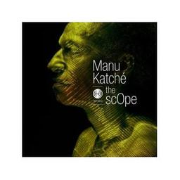 The scope / Manu Katché, aut., comp., chant, batt. | Katché, Manu. Parolier. Compositeur. Chanteur. Batterie