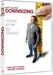 Downsizing / Alexander Payne, réal., scénario | Payne, Alexander. Metteur en scène ou réalisateur. Scénariste