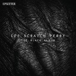 The black album / Lee 'Scratch' Perry, chant | Perry, Lee 'Scratch'. Chanteur