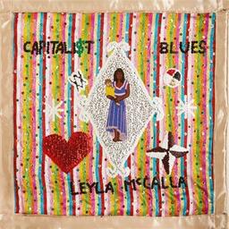 Capitalist blues / Leyla McCalla, aut., comp., chant | McCalla, Leyla. Parolier. Compositeur. Chanteur