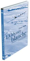 L'Odyssée blanche / Nicolas Vanier, réal. | Vanier, Nicolas. Metteur en scène ou réalisateur