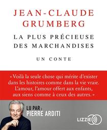 La plus précieuse des marchandises : un conte / Jean-Claude Grumberg | Grumberg, Jean-Claude