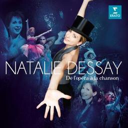De l'opéra à la chanson / Natalie Dessay, chant | Dessay, Natalie. Soprano