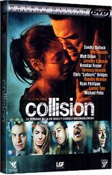 Collision / Paul Haggis, réal., aut. adapté, scénario | Haggis, Paul. Metteur en scène ou réalisateur. Antécédent bibliographique. Scénariste