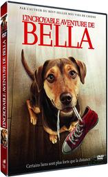 L'incroyable aventure de Bella / Charles Martin Smith, réal. | Martin Smith, Charles. Metteur en scène ou réalisateur