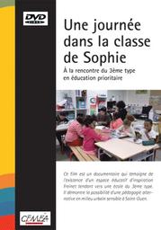 Une journée dans la classe de Sophie / Jean-Marc Therin, réal. | Therin, Jean-Marc. Metteur en scène ou réalisateur