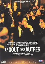 Le goût des autres / Agnès Jaoui, réal., scénario | Jaoui, Agnès. Metteur en scène ou réalisateur. Scénariste