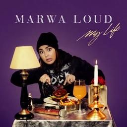 My life / Marwa Loud, aut., comp., chant | Loud, Marwa. Parolier. Chanteur
