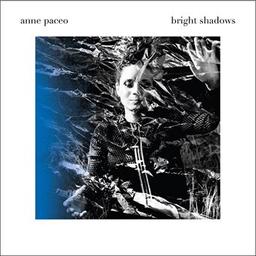 Bright shadows / Anne Paceo, comp., chant | Paceo, Anne. Compositeur. Batterie. Chanteur