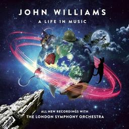 A life in music / John Williams, comp. | Williams, John. Compositeur