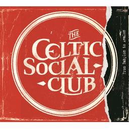 From Babylon to Avalon / The Celtic Social Club, ens. instr. et voc. | The Celtic Social Club. Musicien