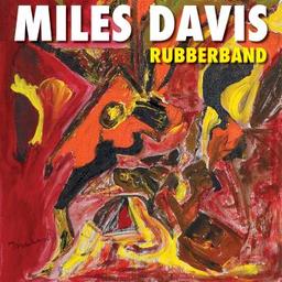 Rubberband / Miles Davis, comp., trp, claviers | Davis, Miles. Compositeur. Trompette. Clavier - non spécifié