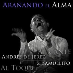 Aranando el alma / Andrés de Jerez, chant | Jerez, Andrés de. Chanteur