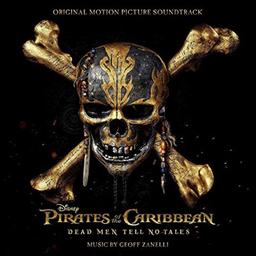 Bande originale du film "Pirates des Caraïbes", 5 : Dead men tell not tales [La vengeance de Salazar] / Geoff Zanelli, comp. | Zanelli, Geoff. Compositeur