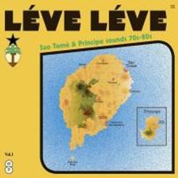 Léve Léve : Sao Tomé & Principe sounds 70s-80s / Africa Negra, Os Untuès, Conjunto Equador... [et al.], groupe instr. et voc. | Lima, Pedro (1968-....). Chanteur