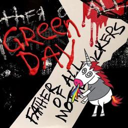 Father of all... / Green Day, groupe instr. et voc. | Green day. Musicien