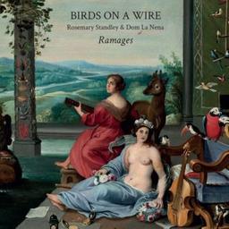 Ramages / Birds on a wire, ens. instr. et voc. | Standley, Rosemary. Chanteur. Harmonium. Percussion - non spécifié