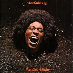 Maggot brain / Funkadelic, ens. instr. et voc. | Funkadelic. Musicien